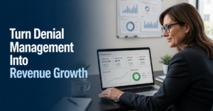 Medical billing specialist reviewing claims screen Turn Denial Management Into Revenue Growth